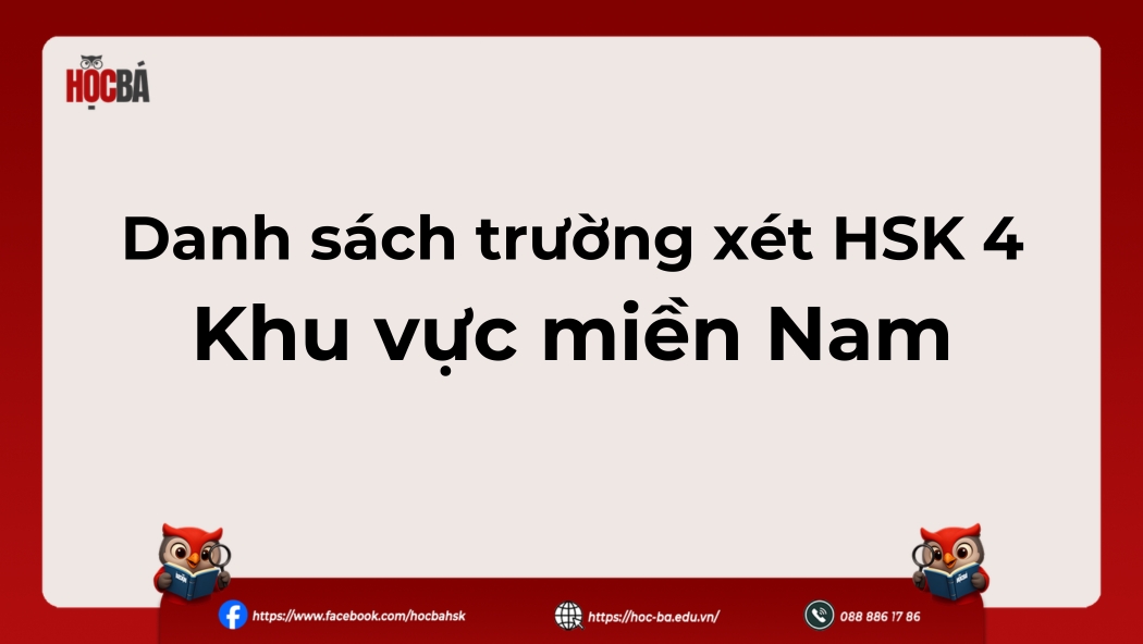 danh sách trường xét hsk 4 miền nam