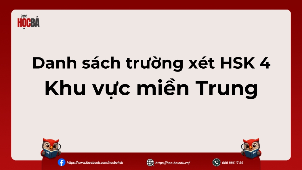 danh sách trường xét HSK 4 miền Trung